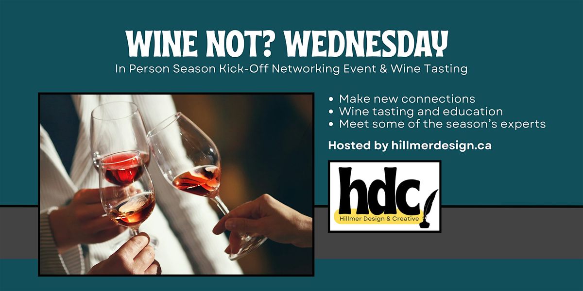 Wine Not Wednesday - Season Kick Off Party