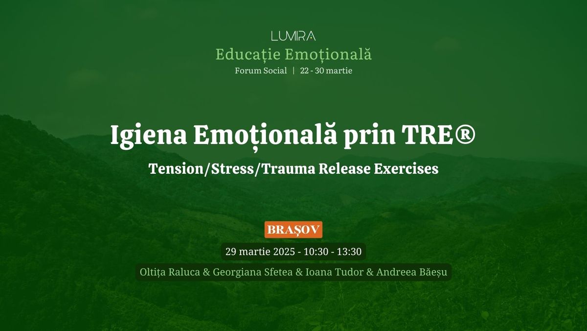 Igiena Emo\u021bional\u0103 prin TRE\u00ae (Tension\/Stress\/Trauma Release Exercises)