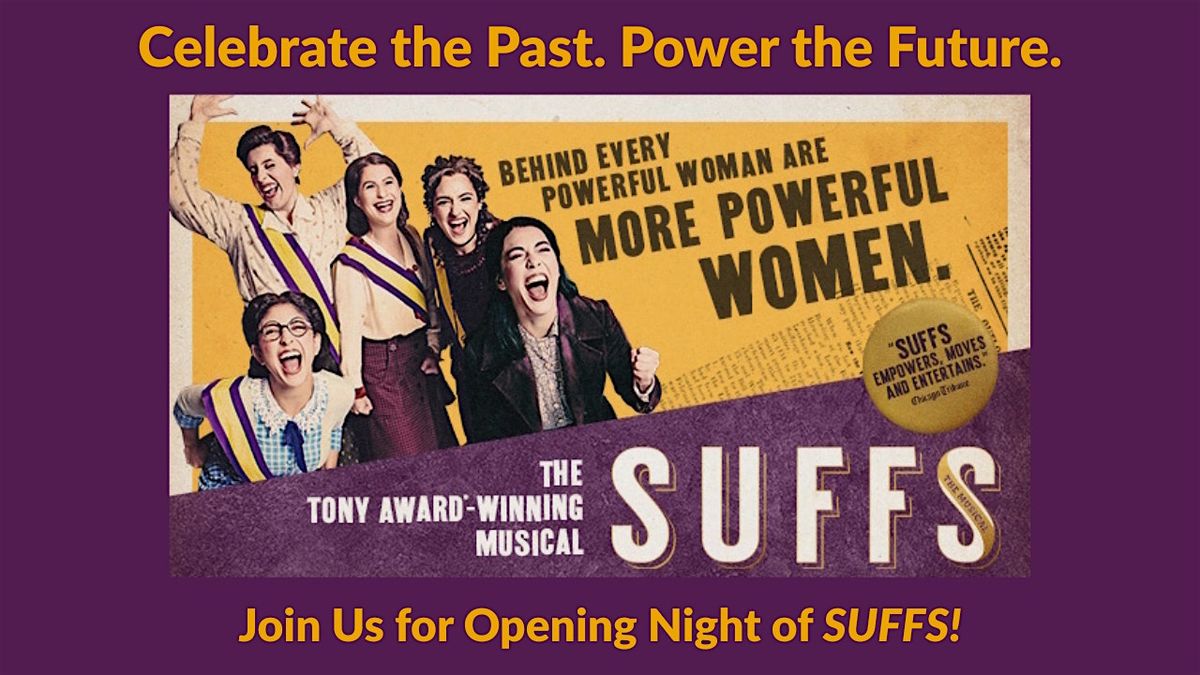 SUFFS The Musical - Opening Night Fundraiser!