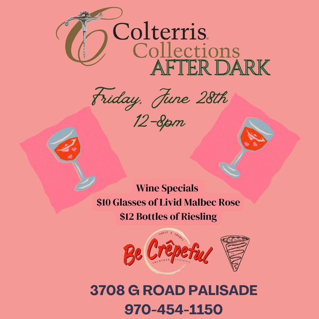 Colterris Collections After Dark - Wine Specials & Be Crepeful Food Truck