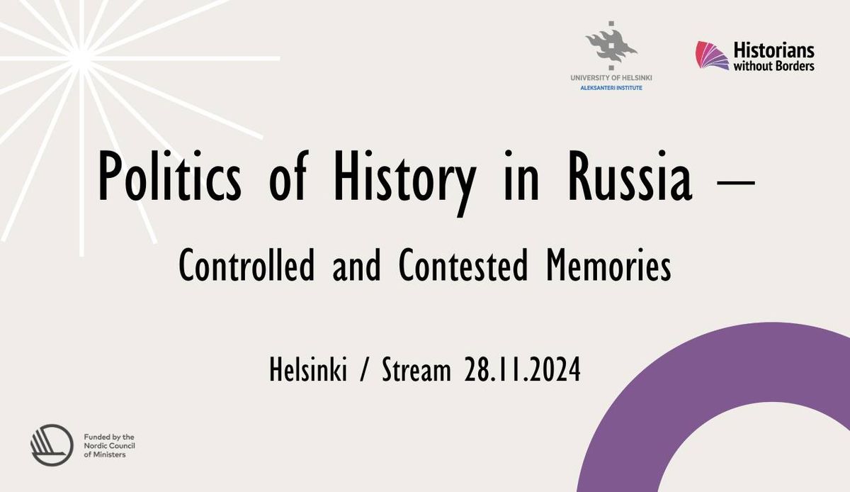 Politics of History in Russia \u2013 Controlled and Contested Memories