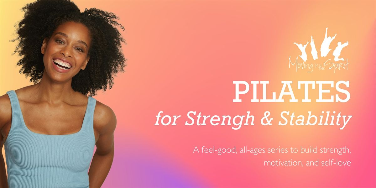 Dance Fitness: Pilates for Strength & Stability