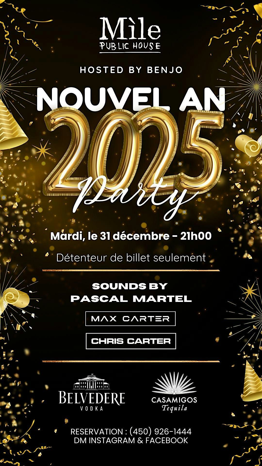 NEW YEAR'S EVE PARTY 2025 - R\u00c9VEILLION DU NOUVEL AN 2025 MILE PUBLIC HOUSE