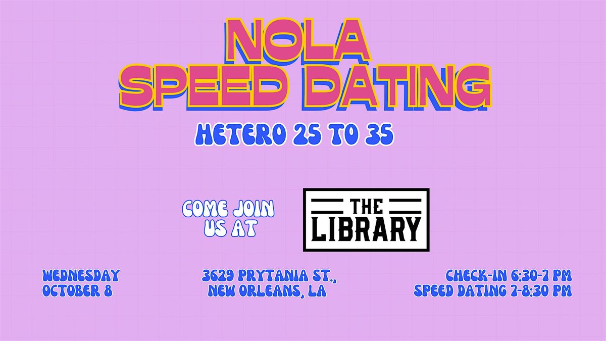 10\/8 - NOLA Speed Dating @ The Library