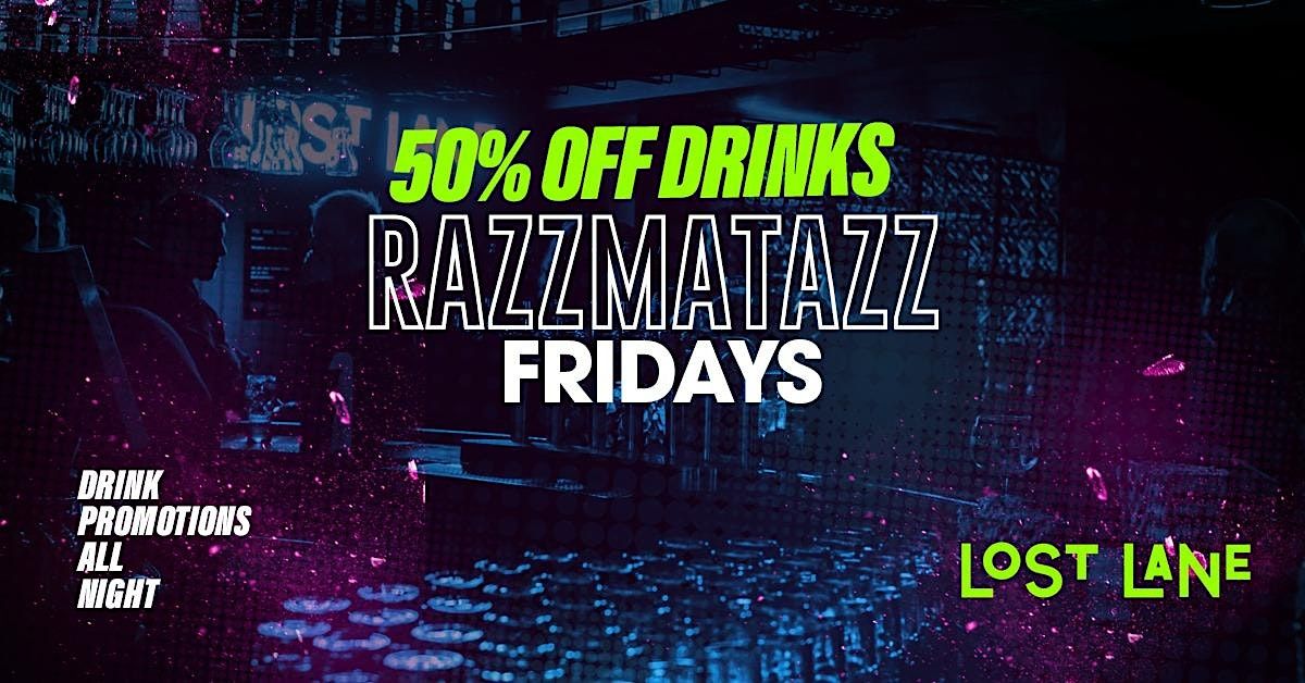 Lost Lane Fridays - 50% Off All Drinks - Free Entry Tickets