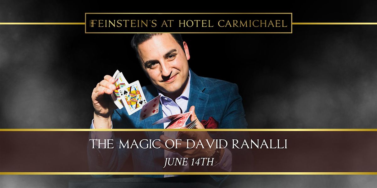 THE MAGIC OF DAVID RANALLI