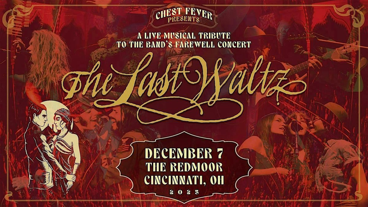 Chest Fever presents The Last Waltz
