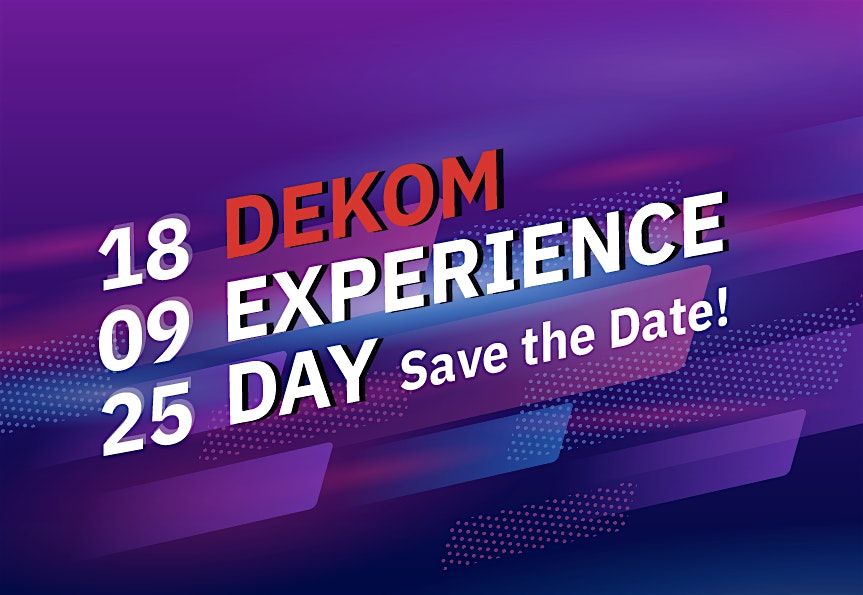 DEKOM Experience Day 2025