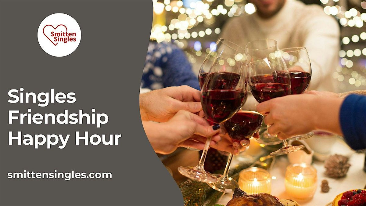 Singles Friendship Happy Hour - Omaha