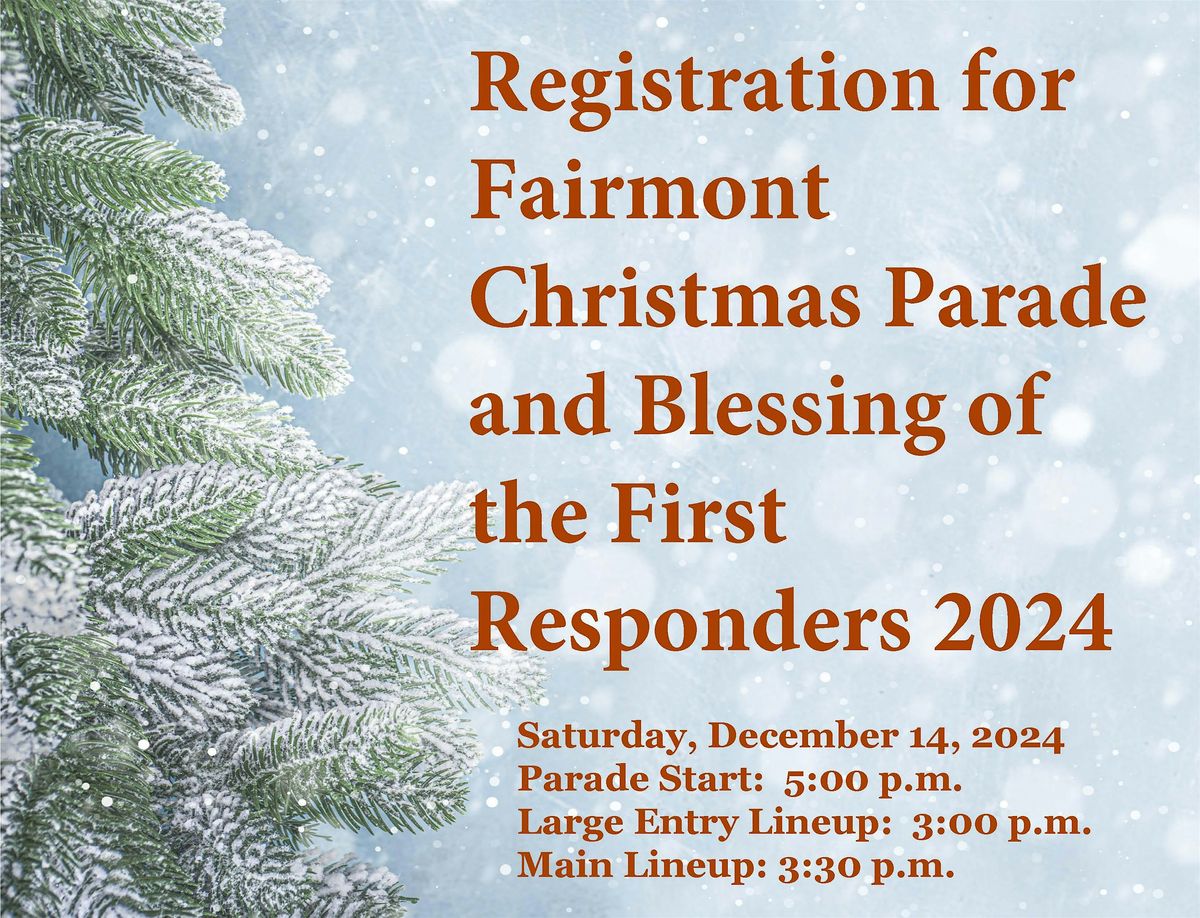 Fairmont (WV) Christmas Parade and Blessing of the First Responders 2024