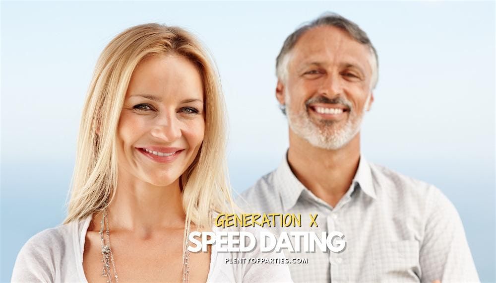 Gen X Speed Dating | Speed Events for Generation X  Singles | Ages 40-55