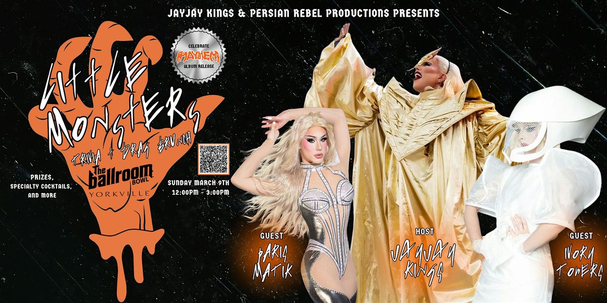 Little Monsters Trivia & Drag Brunch w\/ Jayjay, Ivory and Paris