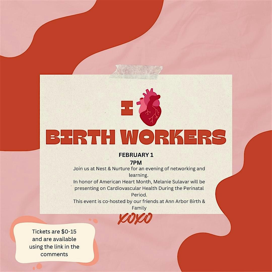 Heart Month Birthworker Gathering