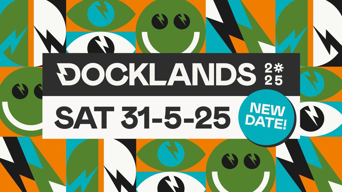 DOCKLANDS FESTIVAL 2025