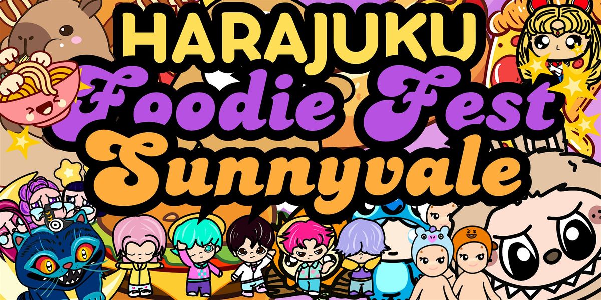 HARAJUKU Foodie Fest!