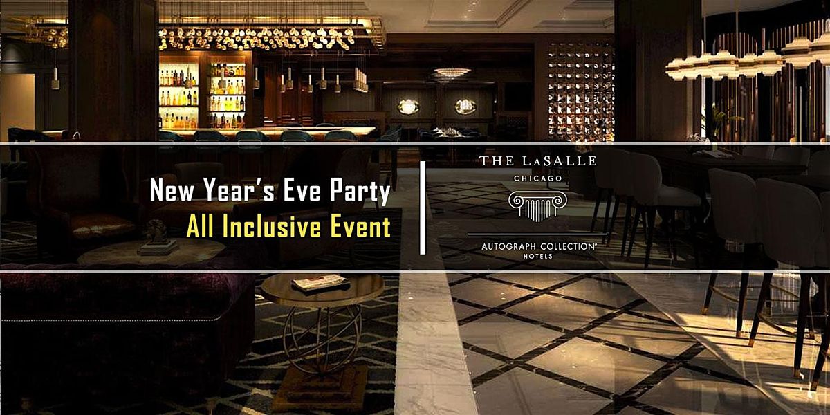 New Year's Eve Party 2026  at The LaSalle Chicago Hotel | Midnight Soiree