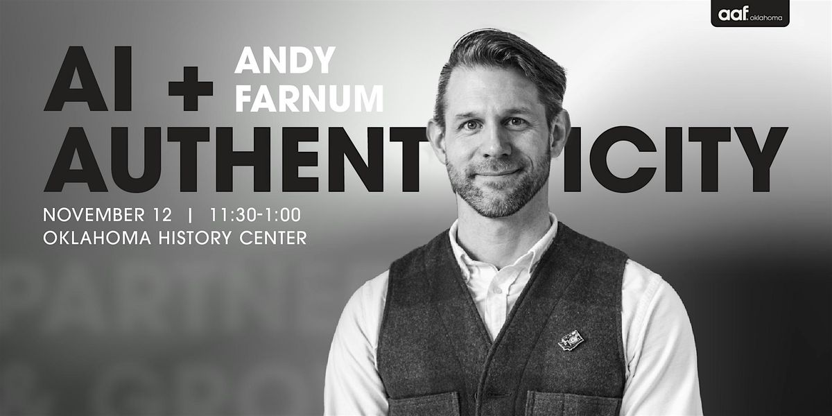 AI + Authenticity with Andy Farnum