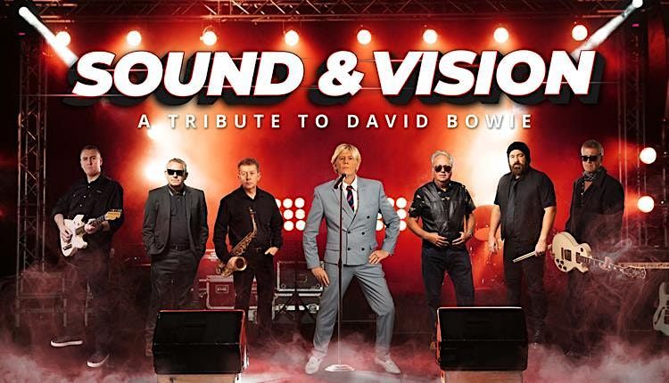 Sound and Vision - A Tribute to David Bowie