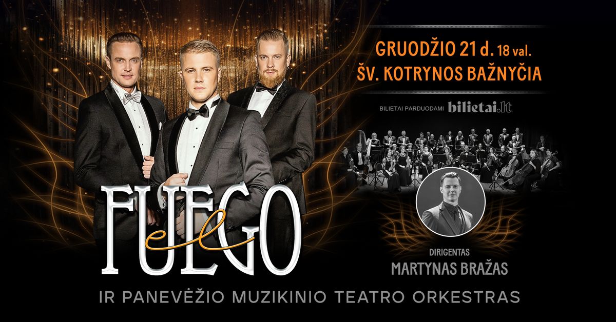 El Fuego ir Panev\u0117\u017eio muzikinio teatro orkestras