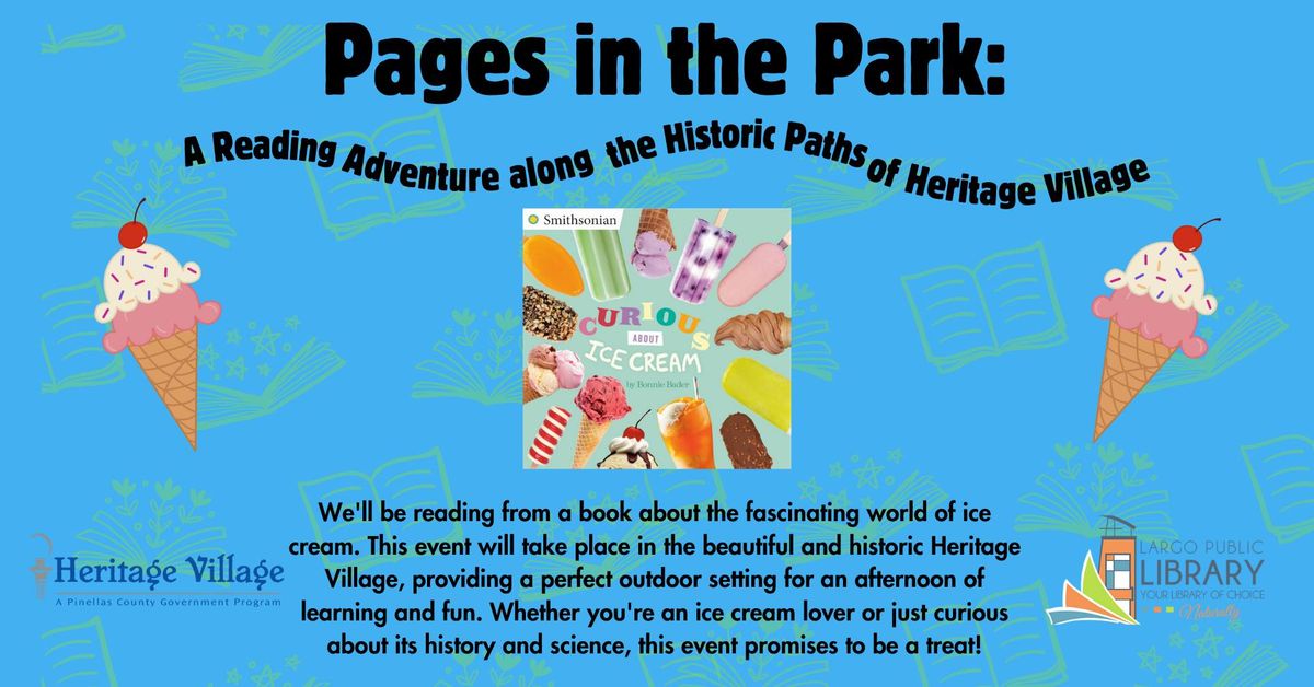 Pages in the Park: Reading Adventure along the Historic Paths of Heritage Village