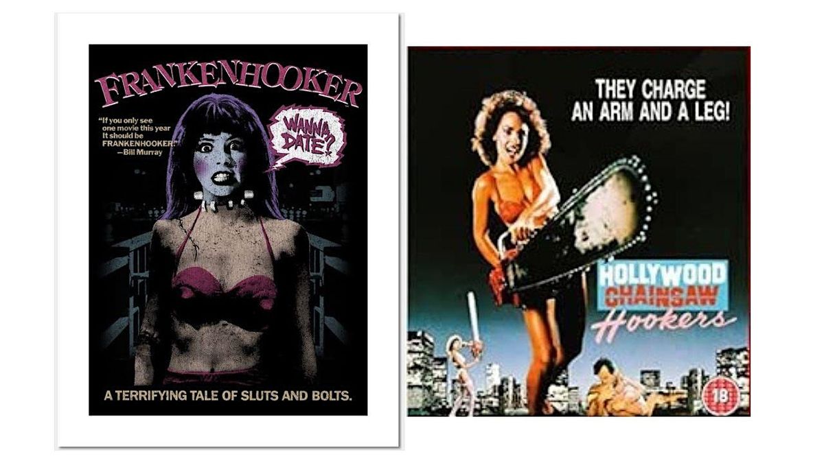 FRANKENHOOKER (1990) & HOLLYWOOD CHAINSAW HOOKERS (1988)(Fri 10\/10) 7:30pm