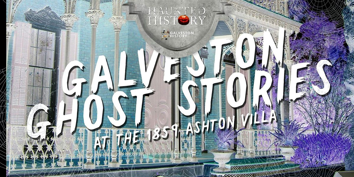 Galveston Ghost Stories