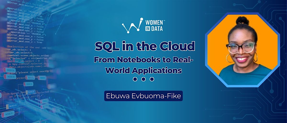 SQL in the Cloud: From Notebooks to Real-World Applications