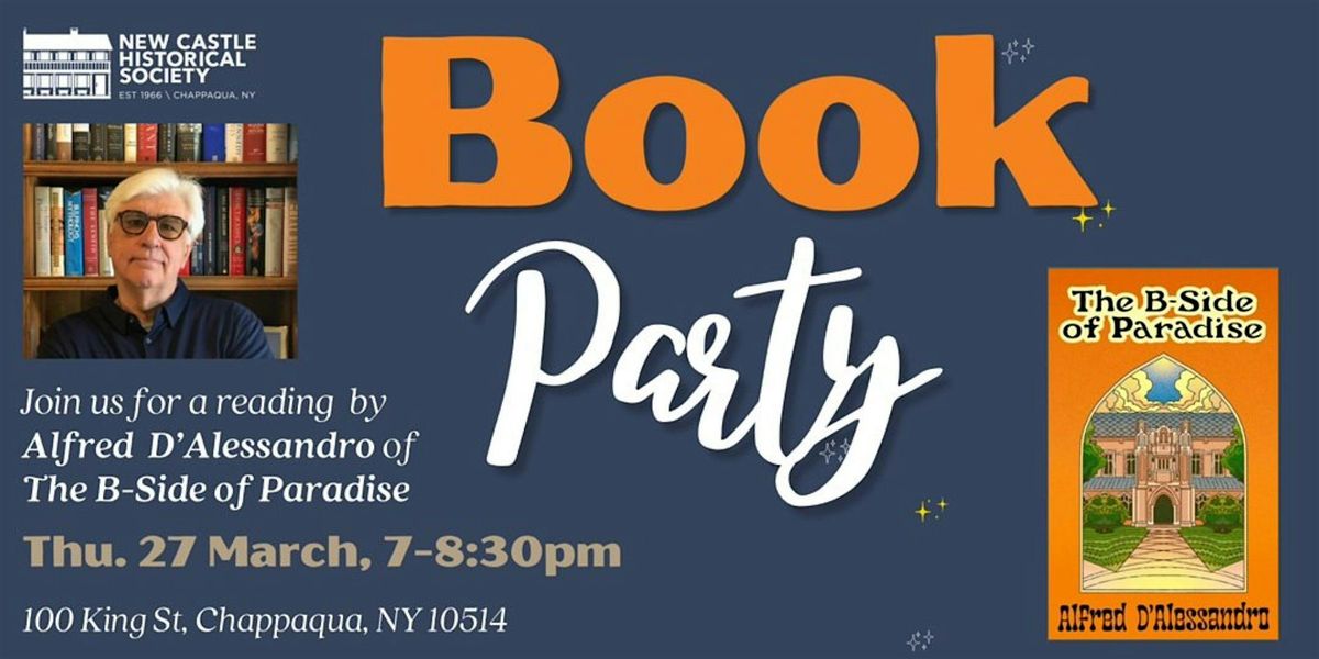 BOOK PARTY with Alfred D'Alessandro, author of "The B- Side of Paradise"