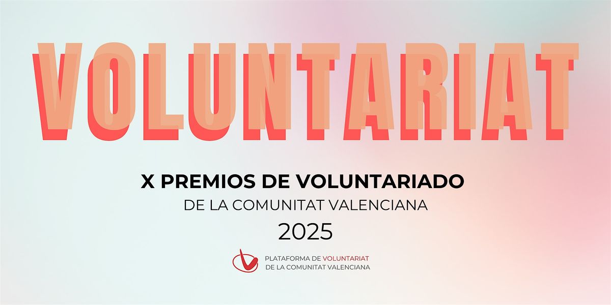 X Premios de Voluntariado de la Comunitat Valenciana