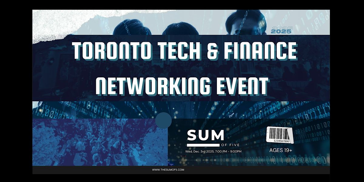 Toronto Tech & Finance Networking Event