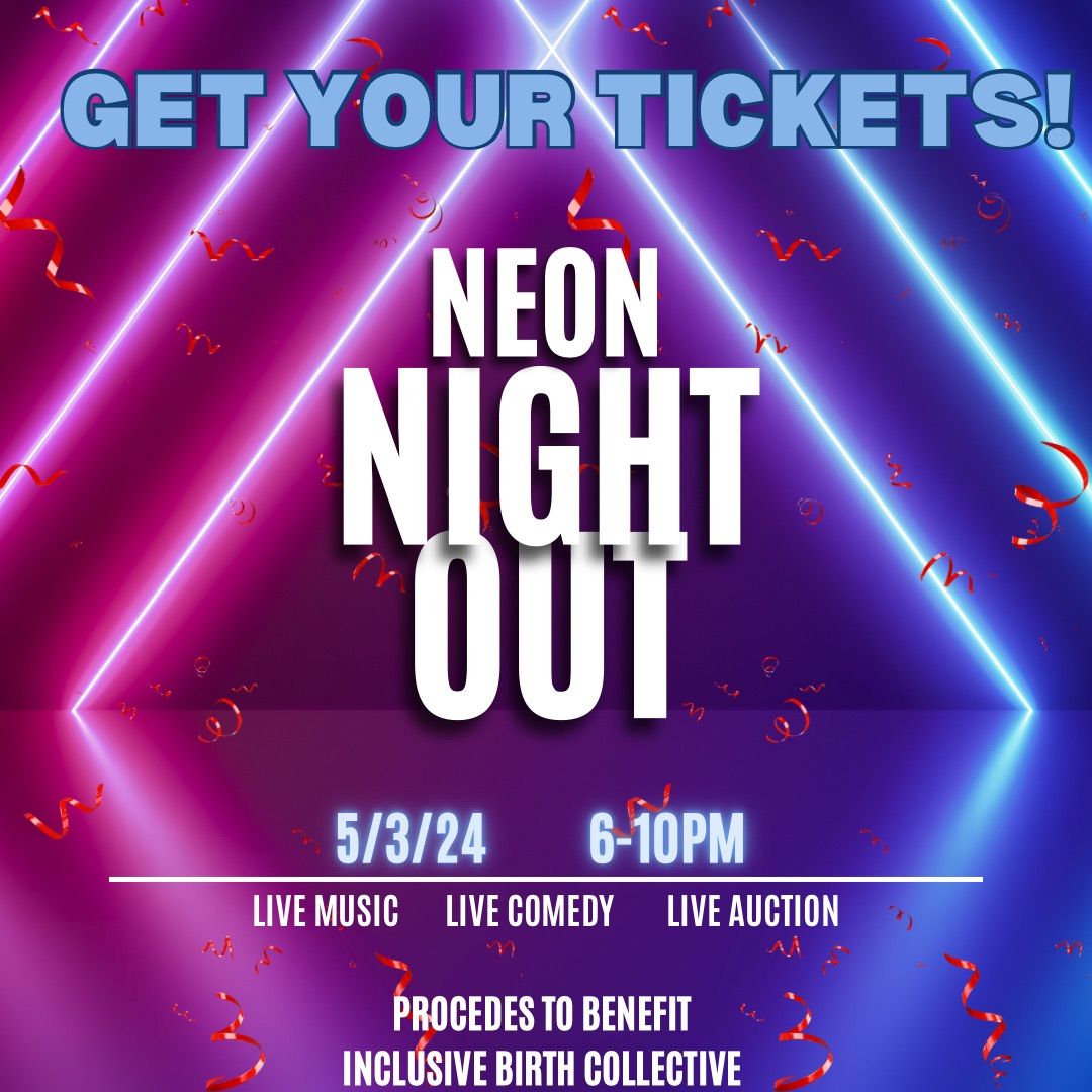 NEON NIGHT OUT for IBC! 