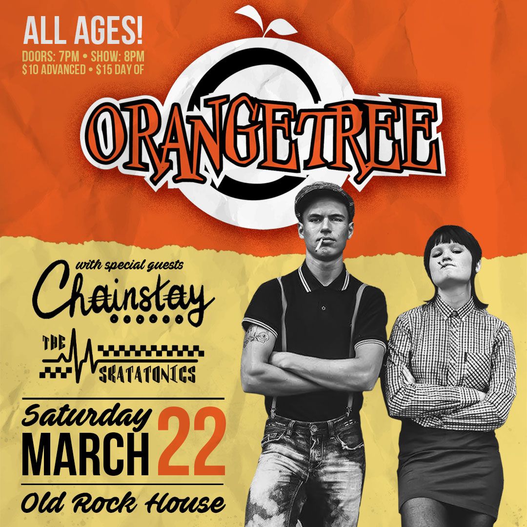 Old Rock House Presents Orangetree, with special guests Chainstay and The Skatatonics