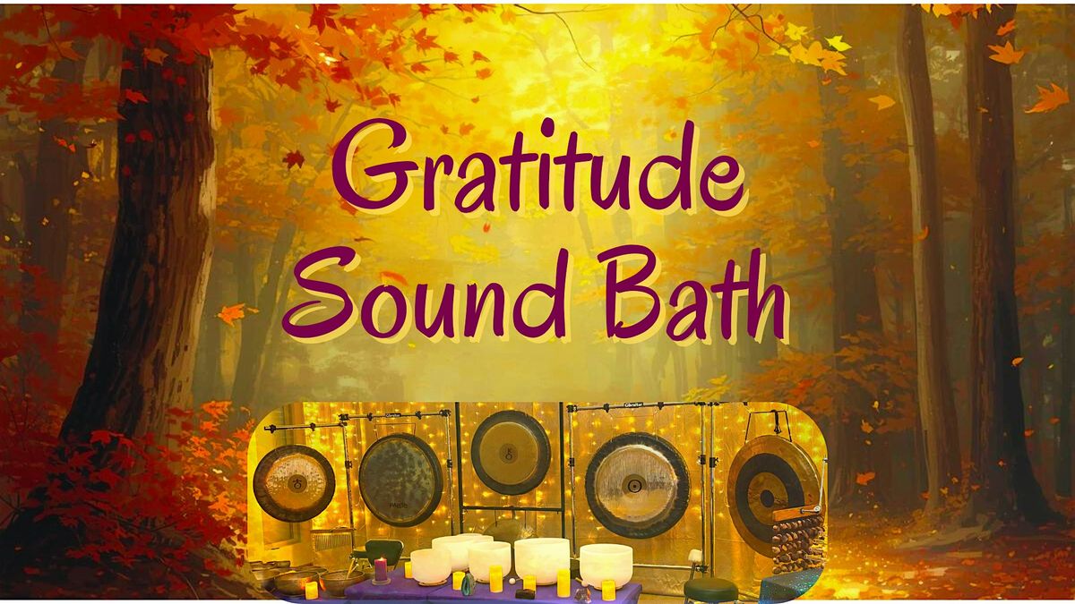 Gratitude Sound Bath