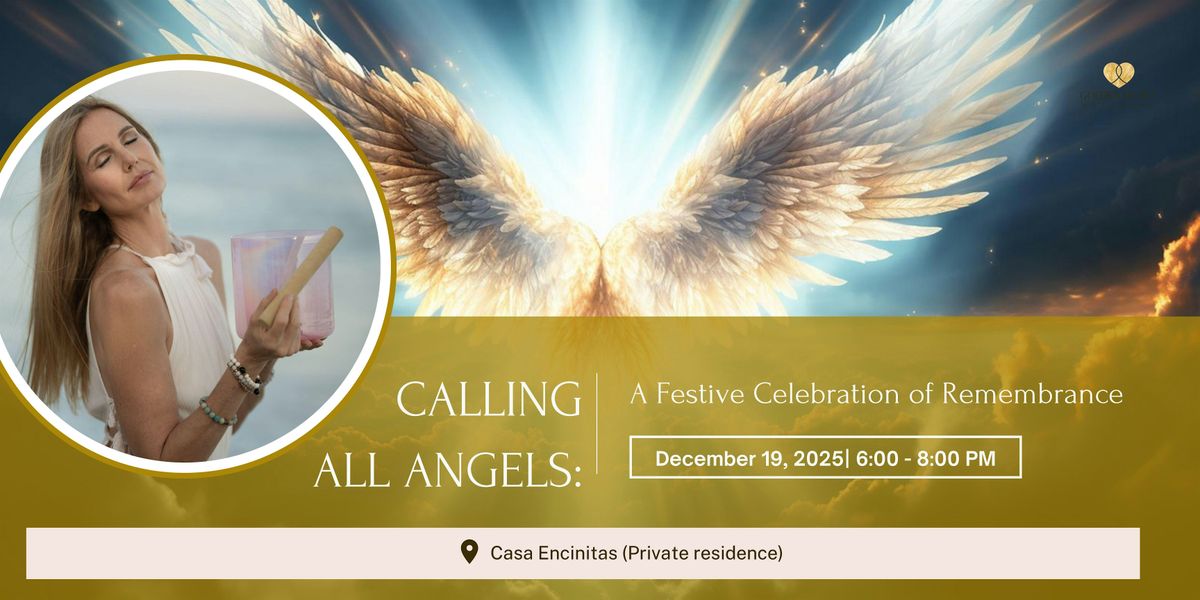 Calling All Angels:  A Festive Celebration of Remembrance