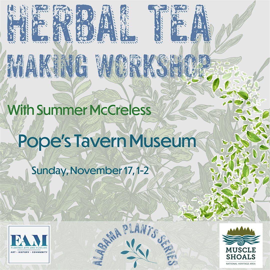 Alabama Plant Series: Herbal Tea Making Workshop