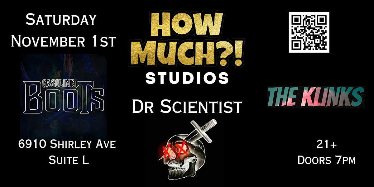 DR SCIENTIST - GASOLINE BOOTS - THE KLINKS LIVE AT HOW MUCH STUDIOS