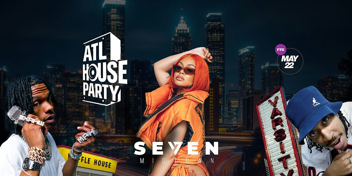 #1 FRIDAY NIGHT PARTY IN ATLANTA : ATLANTA HOUSE PARTY