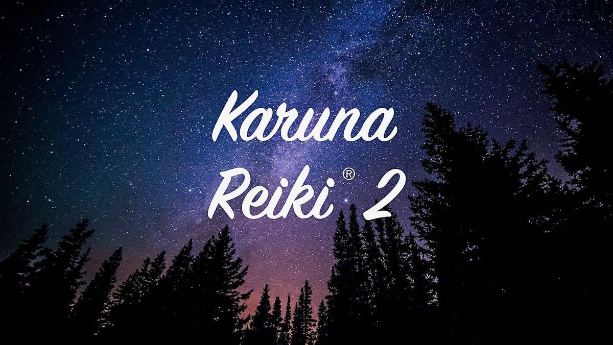 Karuna Reiki\u00ae 2 Certification