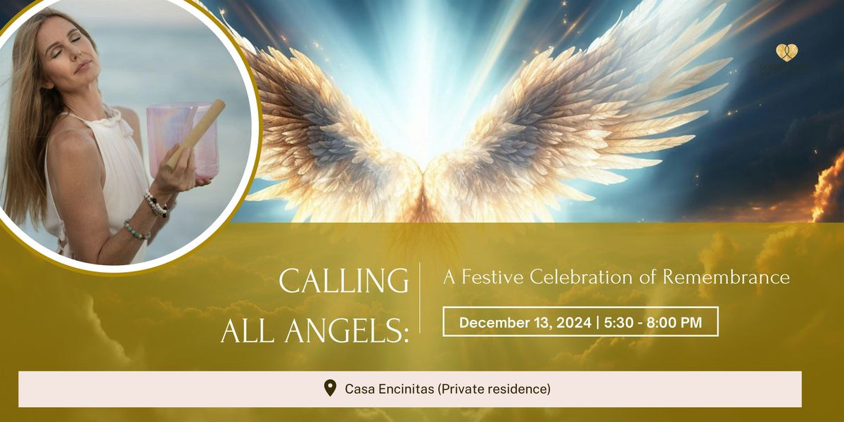 Calling All Angels:  A Festive Celebration of Remembrance