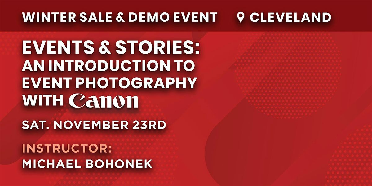 Events & Stories: An Introduction to Event Photography | Cleveland, OH