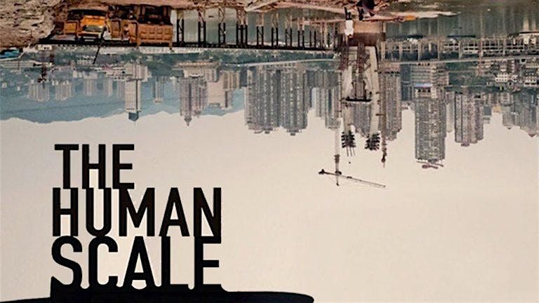 Film Night - The Human Scale