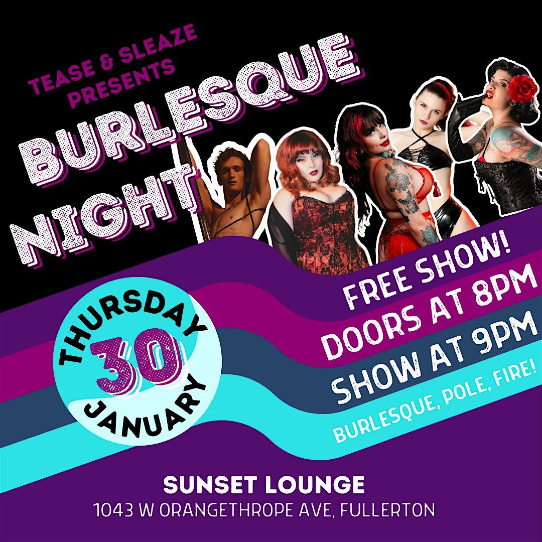 Tease & Sleaze Burlesque @ Sunset Lounge