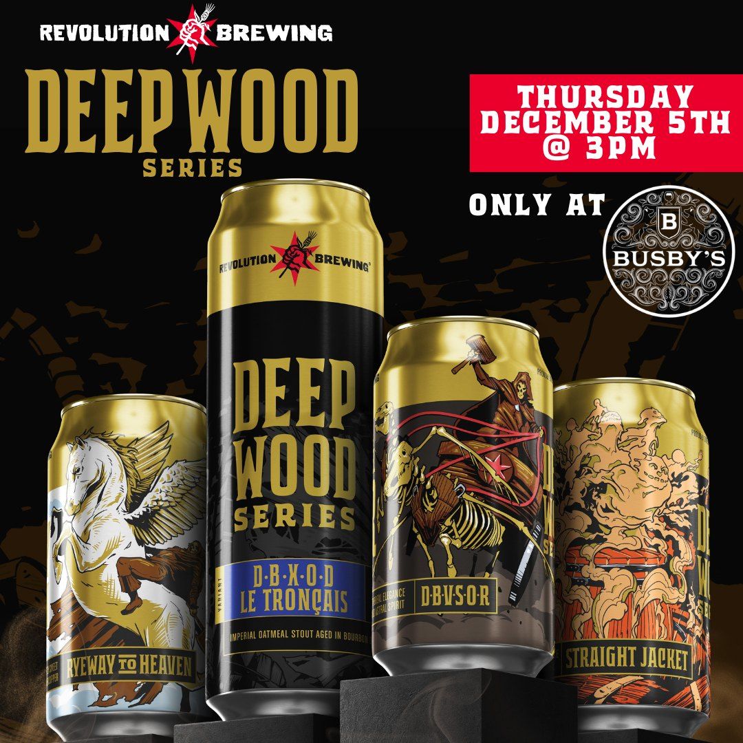 Busby's Deep Wood Series Release Party