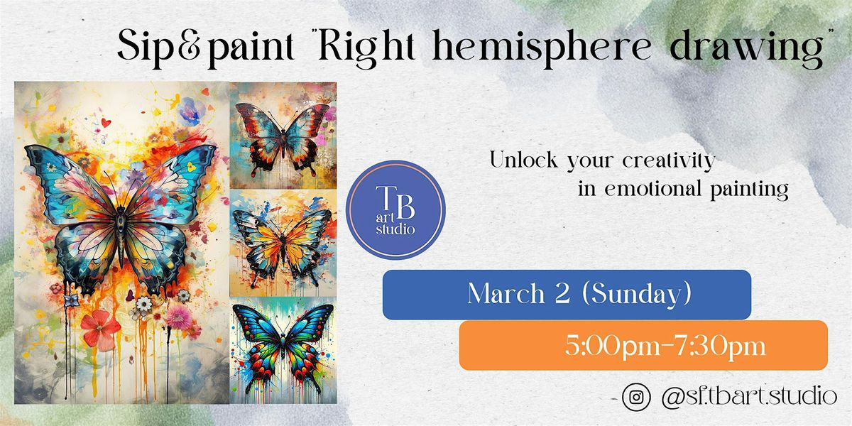 Sip&paint Right hemisphere drawing \u201cButterfly\u201d