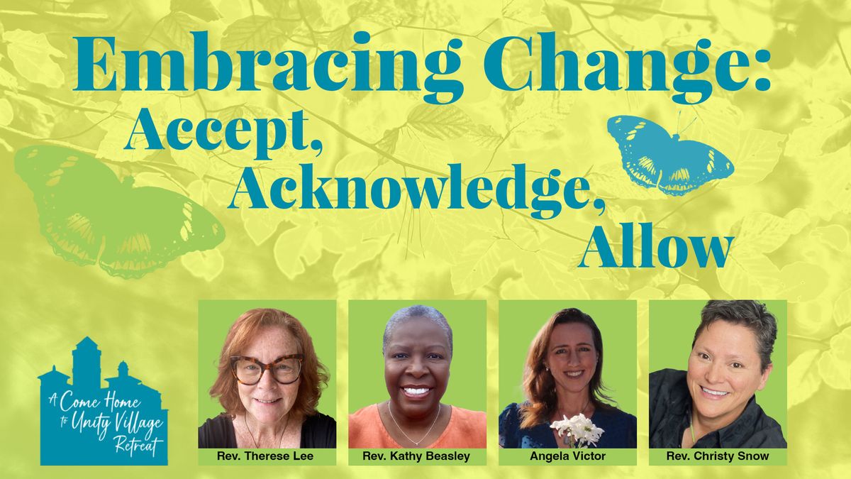 Embracing Change: Accept, Acknowledge, Allow