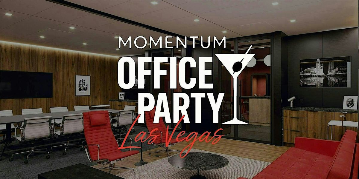 Momentum Office Party  (Networking) Las Vegas