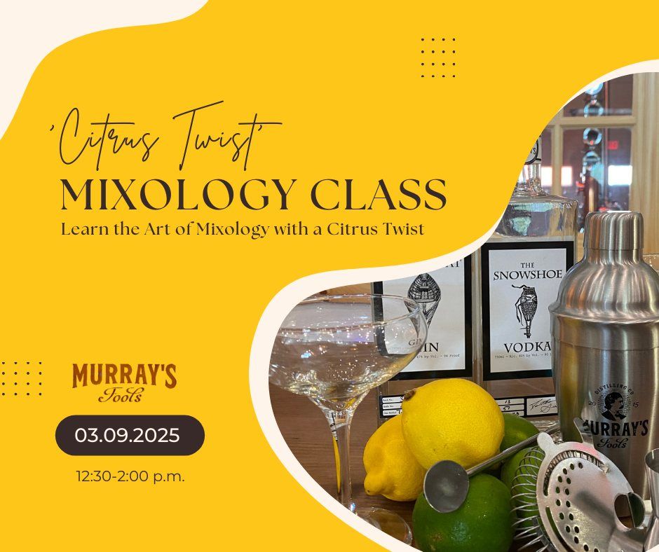 Discover the Art of Mixology with a Citrus Twist - Mixology Class