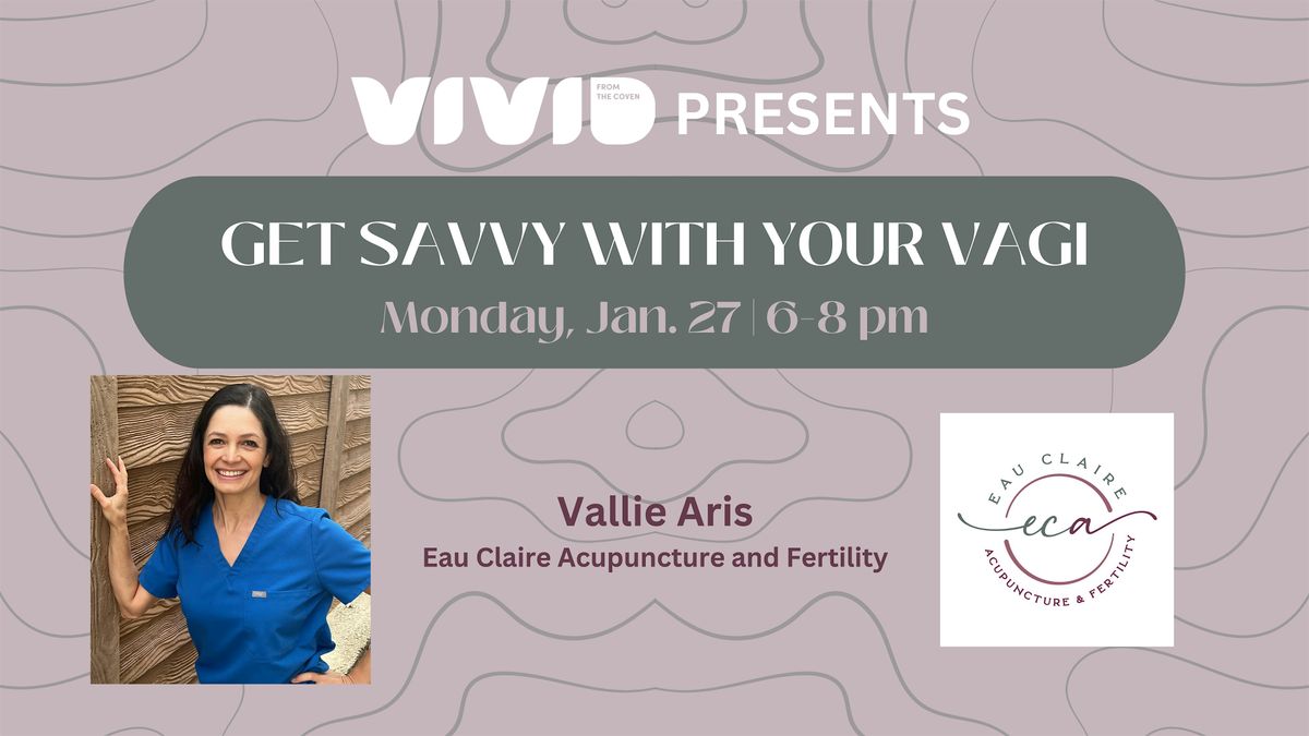 Vivid Presents: Get Savvy with your Vagi