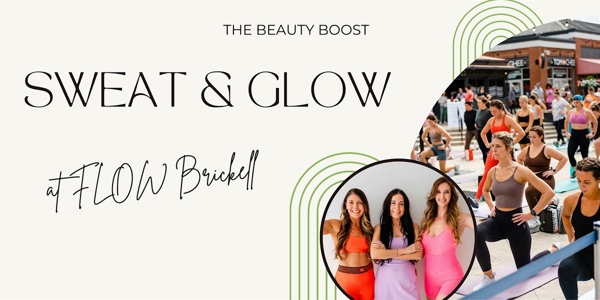 Sweat + Glow at FLOW Brickell