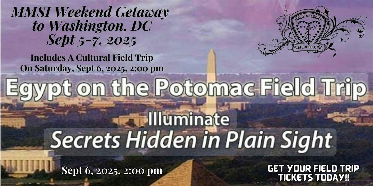 Malik Melodies Sisterhood, Inc. Weekend Getaway - Washington, DC